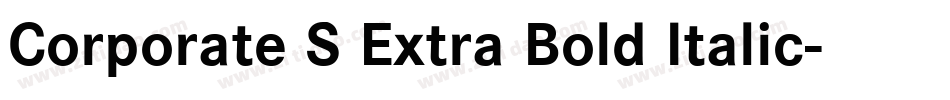 Corporate S Extra Bold Italic字体转换